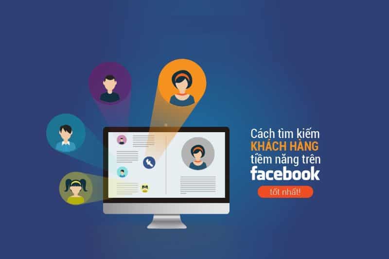 tim kiem khach hang tiem nang thong qua facebook
